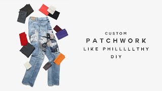 HOW TO Patchwork Jeans like Philllllthy | GA004
