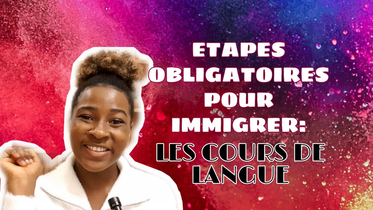 ETAPES OBLIGATOIRES POUR IMMIGRER: LES COURS DE LANGUE