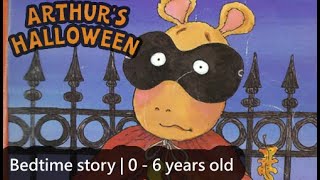 【Arthur's Halloween 】 | bedtime story | 0 - 6 years old