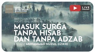 MASUK SURGA TANPA HISAB & TANPA ADZAB I Riyaadhush Shaalihiin