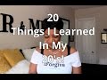 20 Things I Learned In My 20's!