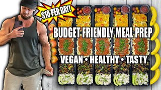 Budget Vegan Meal Prep For The Week | Under $10 Per Day by Simnett Nutrition 87,144 views 5 months ago 11 minutes, 39 seconds