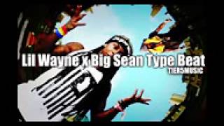 Lil Wayne x Big Sean Type Beat Free Download