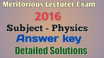 Solutions l Lecturer Exam l 2016 l Physics l Booklet-B l Question no. 11 & 12