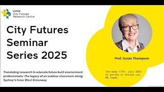 Translating research to educate future built environment professionals, Susan Thompson, 17 July 2025