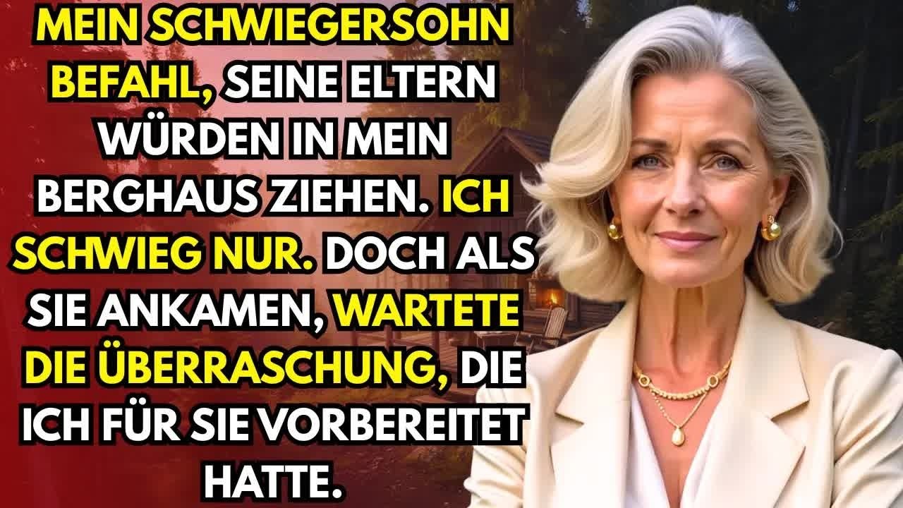 Mein Schwiegersohn wollte seine Eltern in mein Waldhaus holen  Also gab es eine „Überraschung“