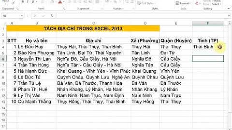 Hướng dẫn tách địa chỉ trong Excel 2013