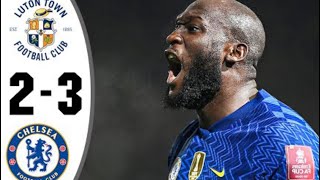 Luton Vs Chelsea Extended Highlights & All Goals 2022