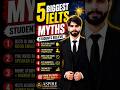 5 Biggest IELTS Myths Students Believe 💔 Your support means the world to me ❤️ Like 🔥🚀#ytshorts