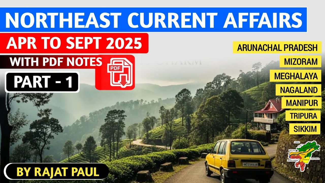 Northeast Current Affairs 2025 (April to Sept) Part 1 |