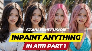 How to change ANYTHING you want in an image with INPAINT ANYTHING A1111 Extension [Tutorial Part1]