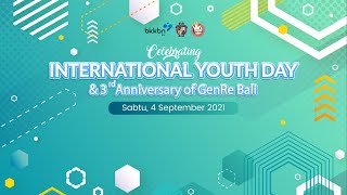 PUNCAK ACARA  INTERNATIONAL YOUTH DAY & HUT KE-3 FORUM GENRE PROVINSI BALI