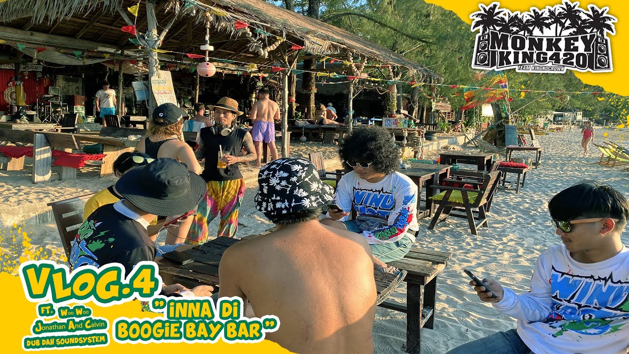 MONKEYKING420 VLOG4 | BoogieBay Bar Party / คนเร้กเก้ที่มาลันตาต้องมาร้านนี้ " บูกี้เบย บาร์ "