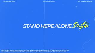 STAND HERE ALONE - DUSTAI ( Storylizer )