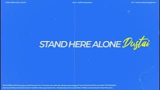 STAND HERE ALONE - DUSTAI ( Storylizer )