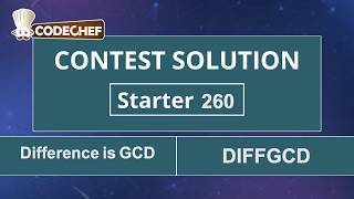Difference is GCD | DIFFGCD | Starter 260 | CodeChef Official Solution