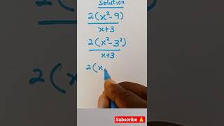 Factorise &amp; Simplify Completely! #maths #algebra #mathstricks #mathshorts #differenceofsquares
