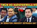 🔴 TINGIN mo MAPAPANIWALA mo ang TAUMBAYAN na WALA kayong KONEKSYON ni SEN. JINGGOY ESTRADA???