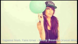 Tujamo & Taio Cruz Booty Bounce (Extended Mix)