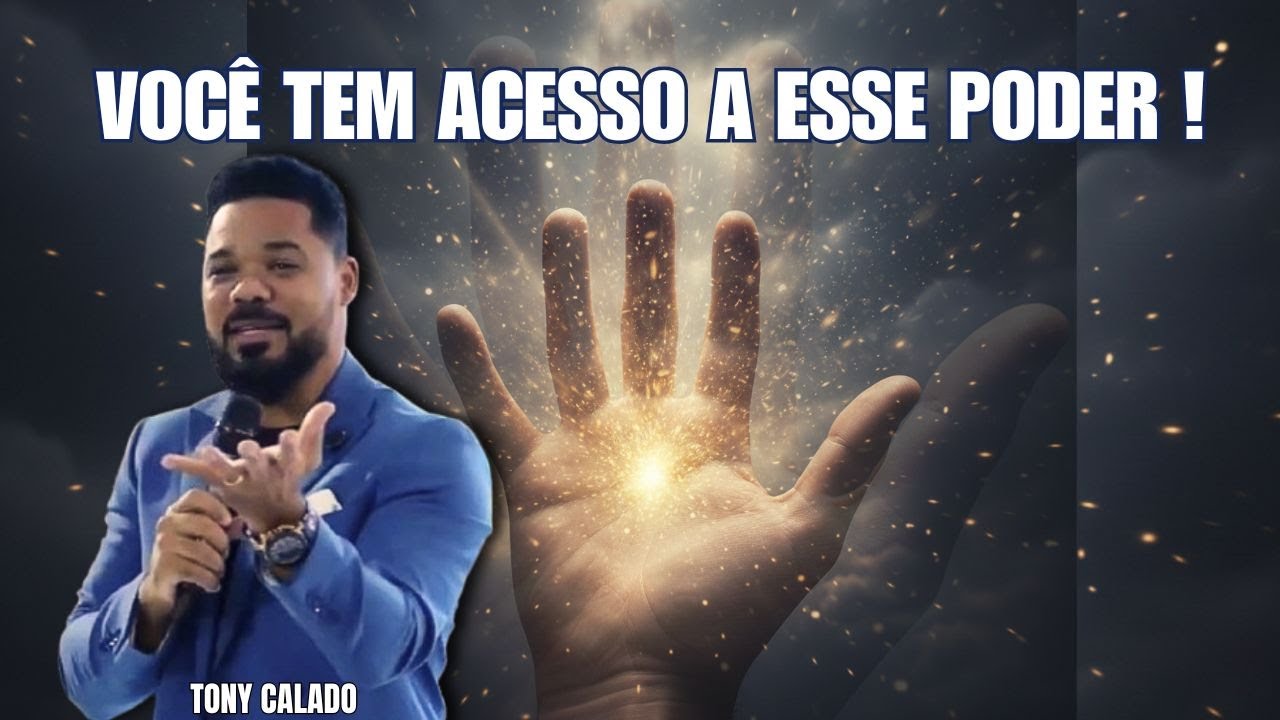 SE VOCÊ É FILHO  TEM ACESSO A ESSE PODER  -  PROFÉTA TONY CALADO