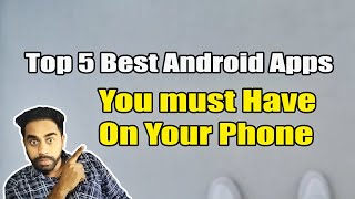 Top 5  Best Android Mobile Apps You Must Have on Your Phone screenshot 5
