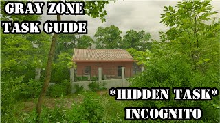 ** Hidden Task ** Incognito - Task Guide - Gray Zone Warfare