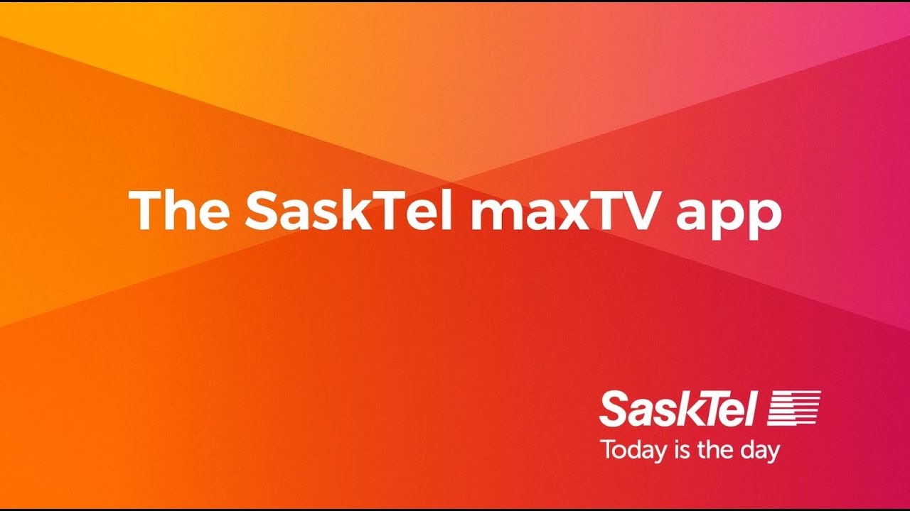 TV, SaskTel maxTV app