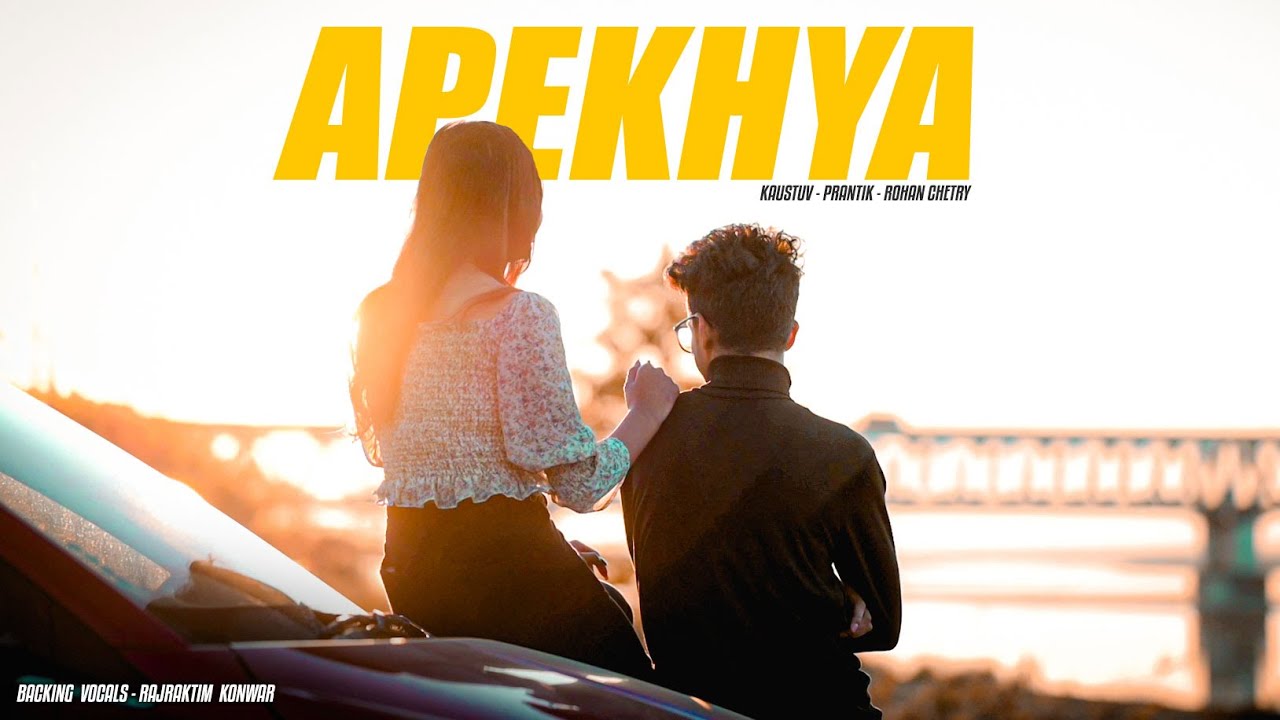 APEKHYA || Kaustuv Gogoi × Prantik × रohan Chetry || Official Music video
