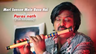 Meri Sason Mein Basa Hai ! Paras Nath ! Flute Instrumental ! Ustaad Nusrat Fateh Ali Khan Sahab ! Resimi