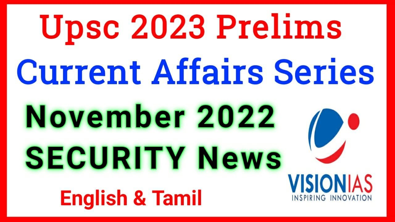 Vision IAS Monthly Current Affairs November 2022 - Security • Upsc 2023 ...