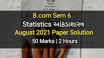 Statistics | Aug 2021 Paper Solution | B.com Sem 6 | Gujarat University
