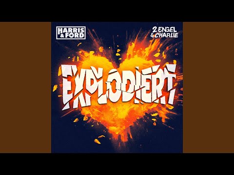 Harris & Ford & 2 Engel & Charlie - Explodiert