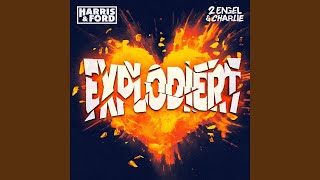 Explodiert - Harris & Ford & 2 Engel & Charlie