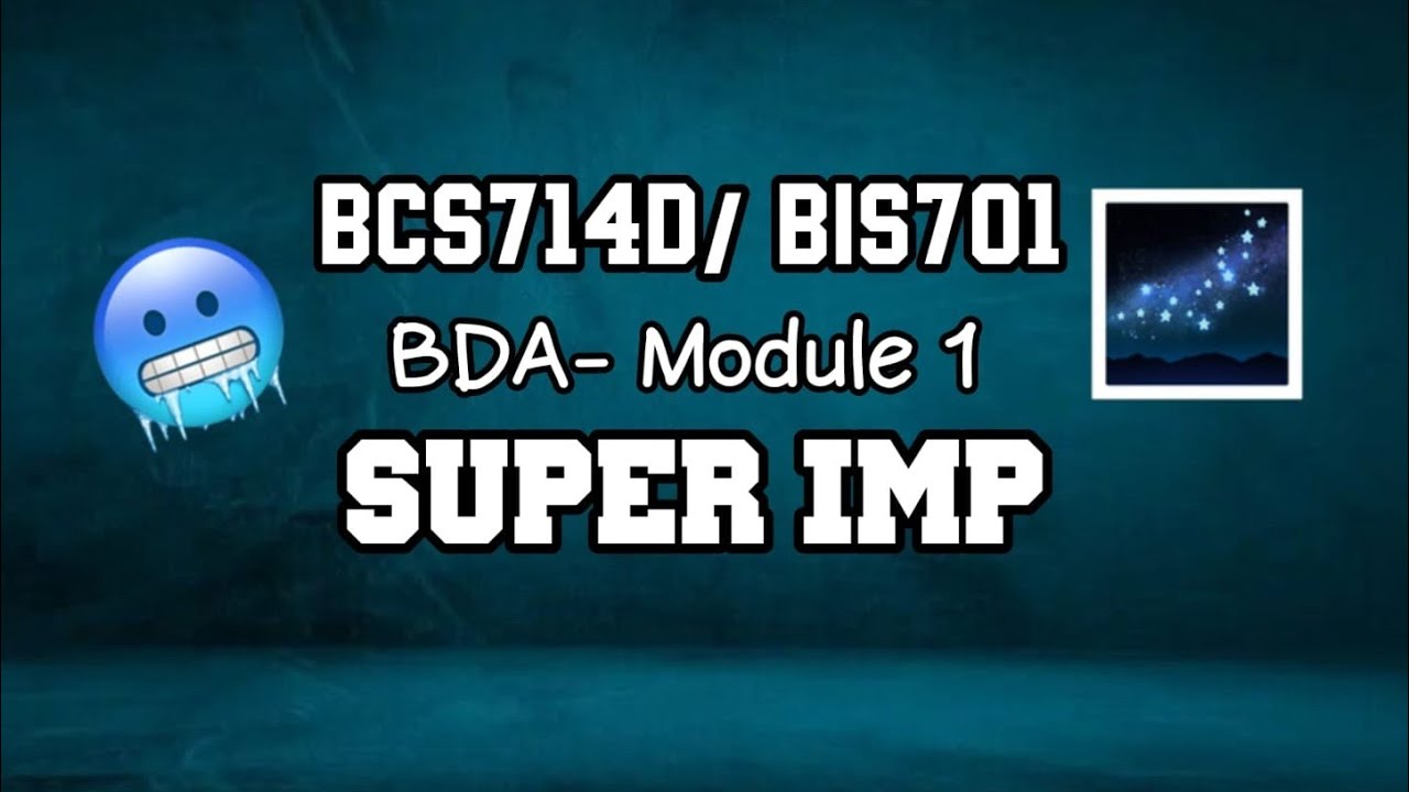 BDA MODULE 1 SUPER IMP 🔥💯🤩 | PASSING PACKAGE | BCS714D/BIS701 | 22 Scheme VTU 7th SEM 