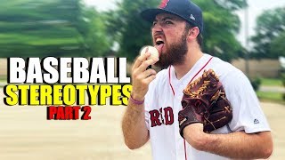 Baseball Stereotypes (Part 2)