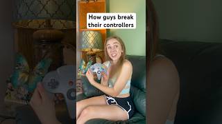 How Guys Break Their Controllers