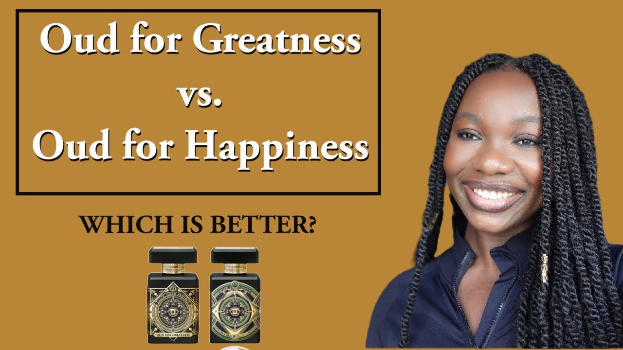 Oud for Greatness vs. Oud for Happiness Which One Should You Buy? 👀