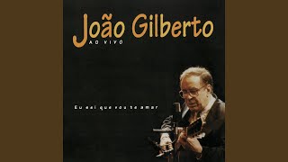 Video thumbnail of "João Gilberto - Isto Aqui O Que é ? (Live)"
