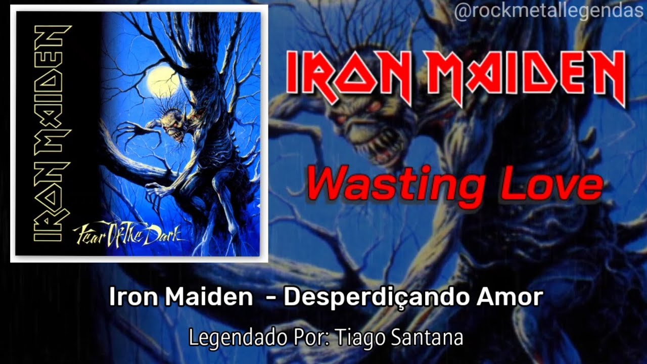 Iron Maiden Wasting Love (LegendadoSubtitled PTEN) Lyrics YouTube