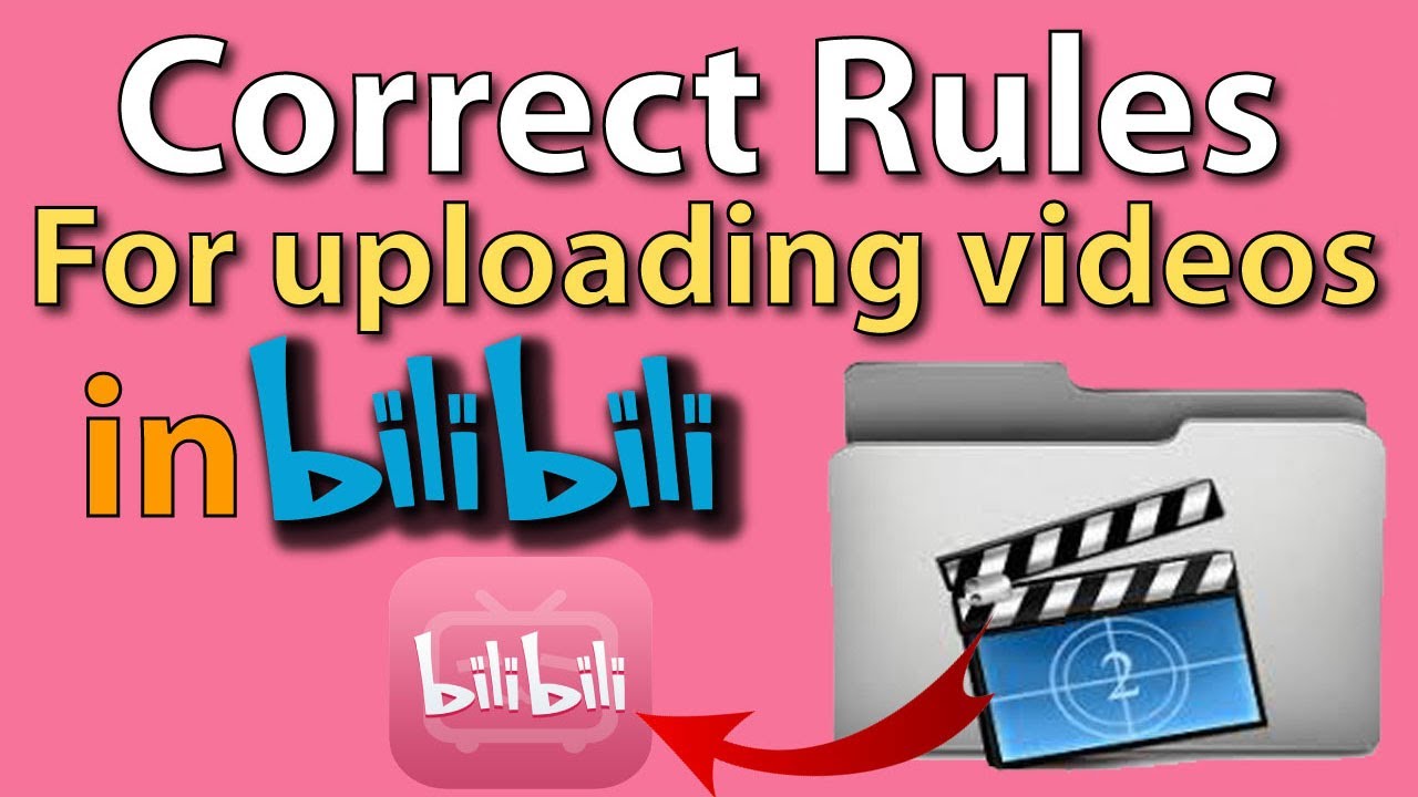 Correct rules for uploading videos on bilibili || How to upload video ...