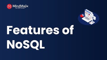 Features of NoSQL | Query Mechanism Tools For NoSQL | MindMajix