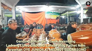 Gending Bonangan Klasik Nyamleng Ladrang Lung Gadung Pelog Nem karawitan gamelan gending bonang