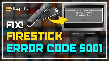 Firestick Error Code 5001: Simple Fixes and Troubleshooting Tips!