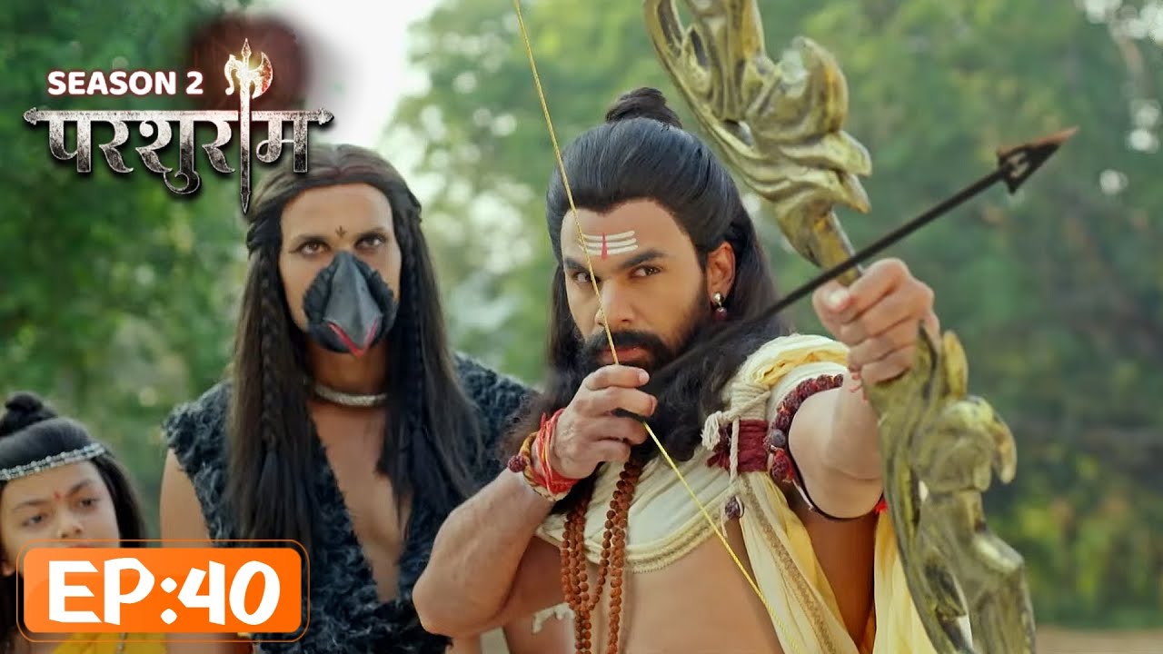 PARSHURAM - SEASON 2 | EPISODE 40 | परशुराम कथा | Kunal Singh Rajput, Ishita Ganguly