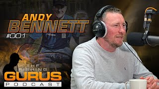 The Fishing Gurus Podcast #001 - Andy Bennett