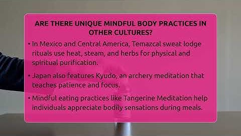 Are There Unique Mindful Body Practices In Other Cultures? - Inside Body Image