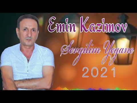 Emin Kazimov - Sevgilim Yegane 2007 + 2022