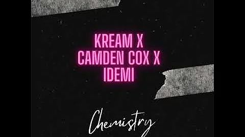 Kream x Camden Cox x IDEMI - Chemistry(JoJo SA bootleg remake)