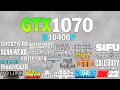 GTX 1070 + i5 10400F Test in 40 Games