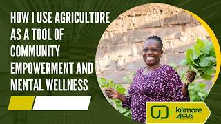 How I Use Agriculture As A tool of Community Empowerment and Mental Wellness